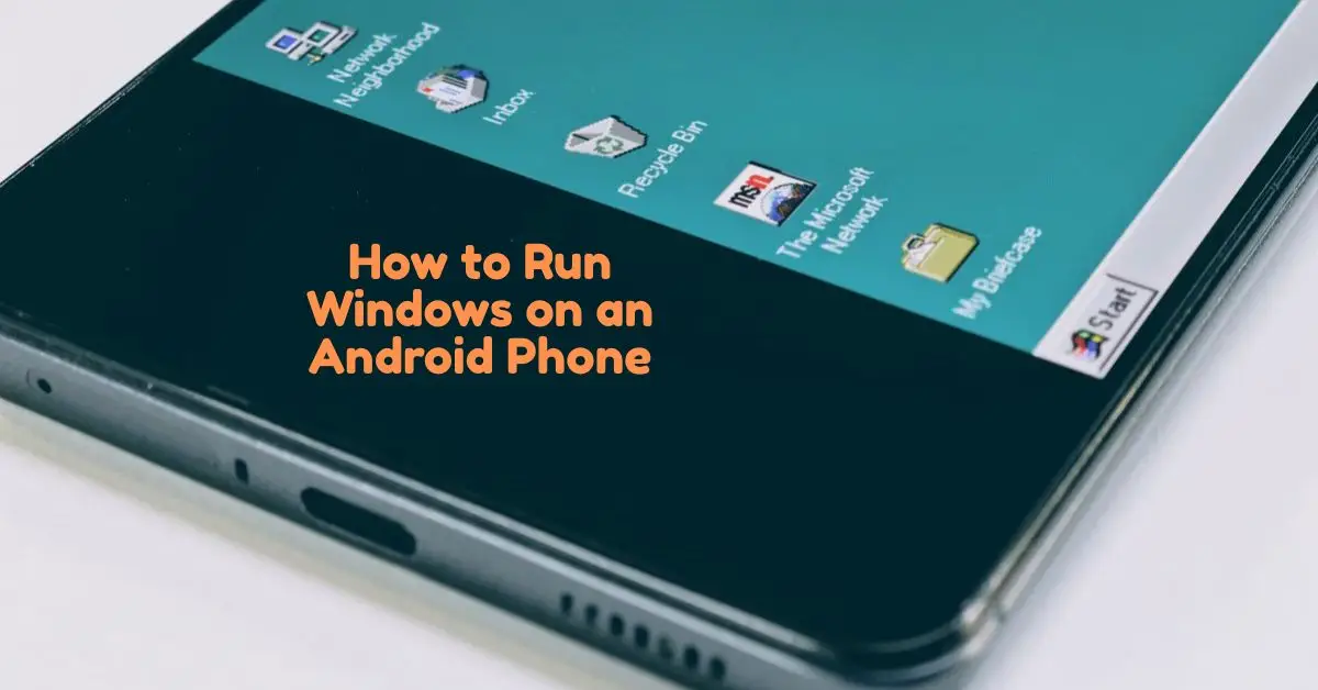 How to Run Windows on an Android Phone | Full Guide 8 How to Run Windows on an Android Phone